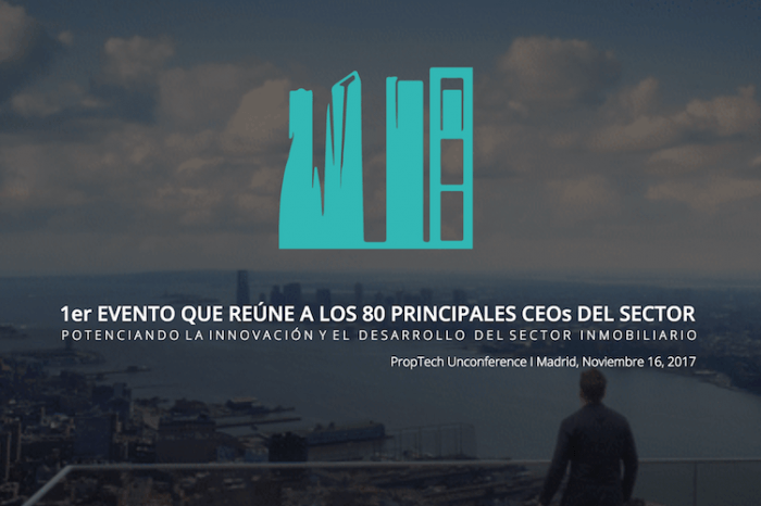 PropTech Unconference 2017: 80 CEOs PropTech definen el futuro del sector